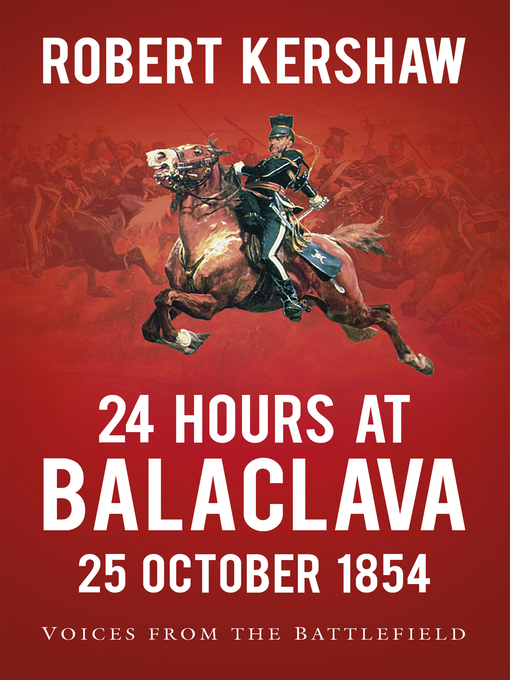 Title details for 24 Hours at Balaclava by Robert Kershaw - Available